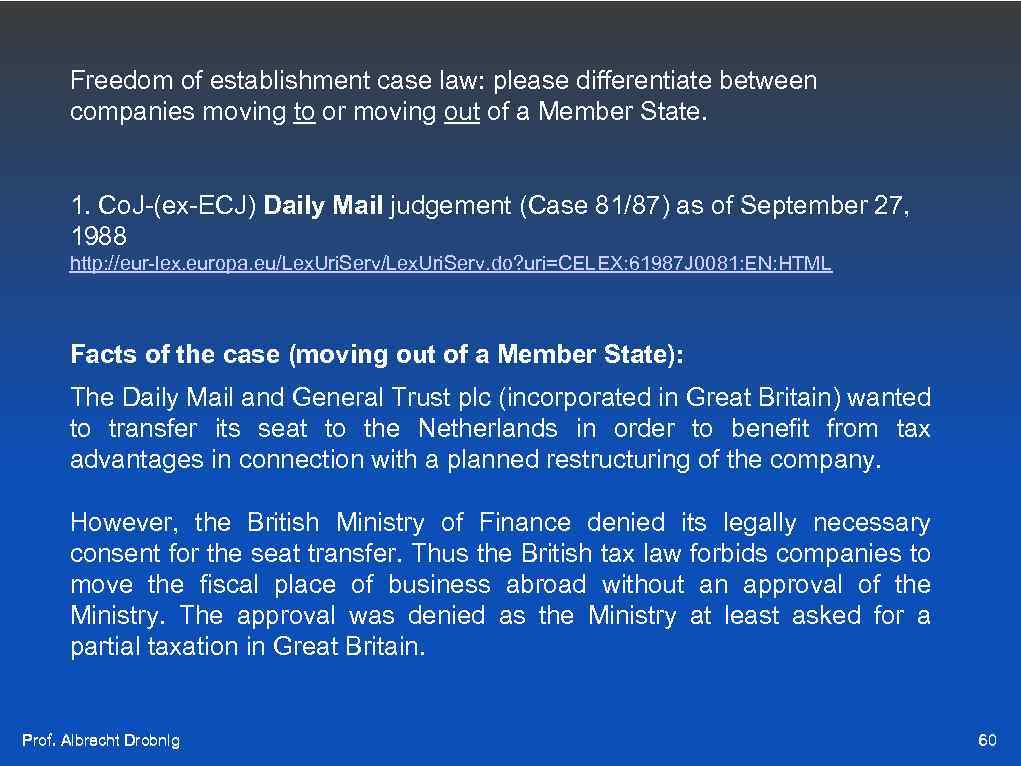 Freedom of establishment case law: please differentiate between companies moving to or moving out