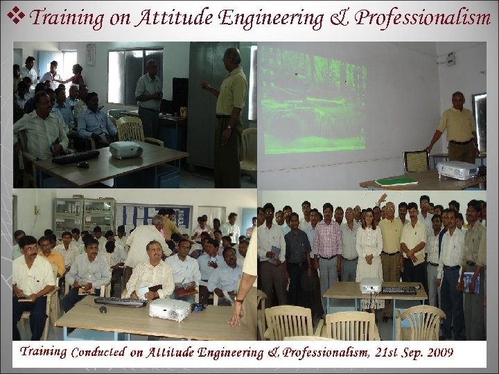 v. Training on Attitude Engineering & Professionalism 