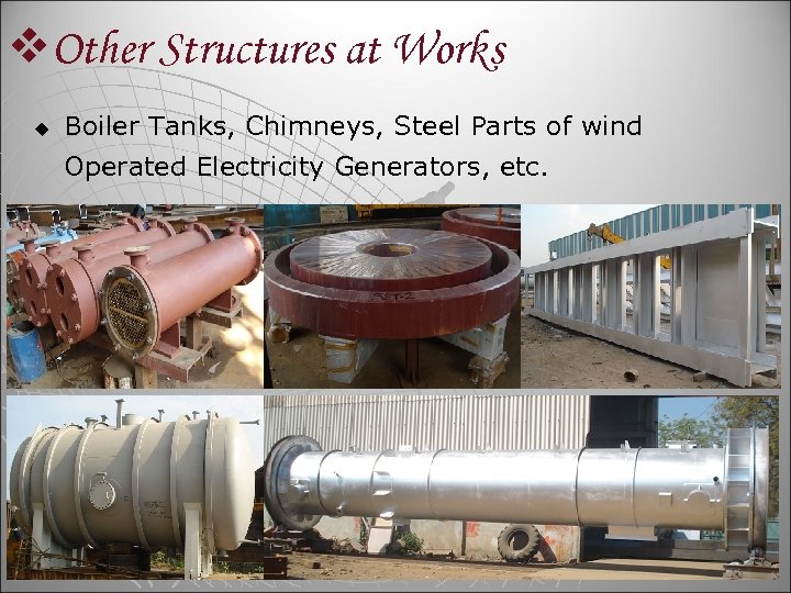 v. Other Structures at Works u Boiler Tanks, Chimneys, Steel Parts of wind Operated