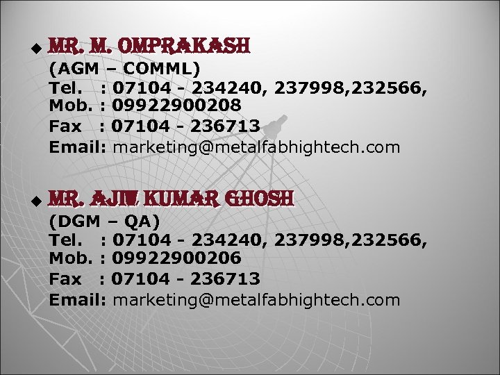 u mr. m. omprakash (AGM – COMML) Tel. : 07104 - 234240, 237998, 232566,