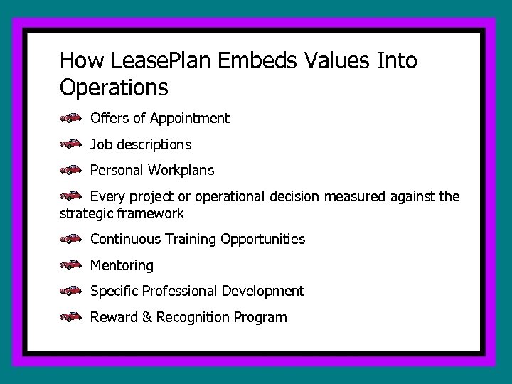 How Lease. Plan Embeds Values Into Operations Offers of Appointment Job descriptions Personal Workplans