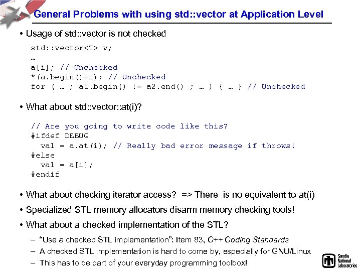 General Problems with using std: : vector at Application Level • Usage of std: