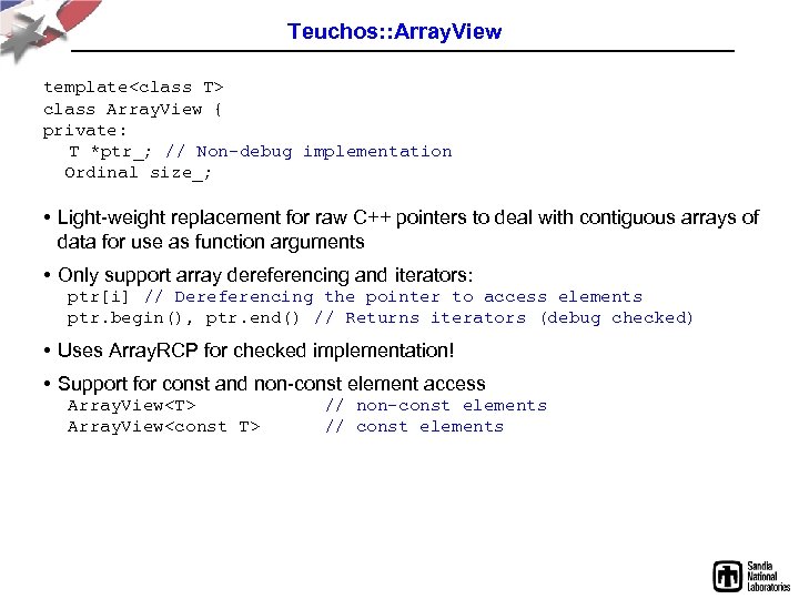 Teuchos: : Array. View template<class T> class Array. View { private: T *ptr_; //