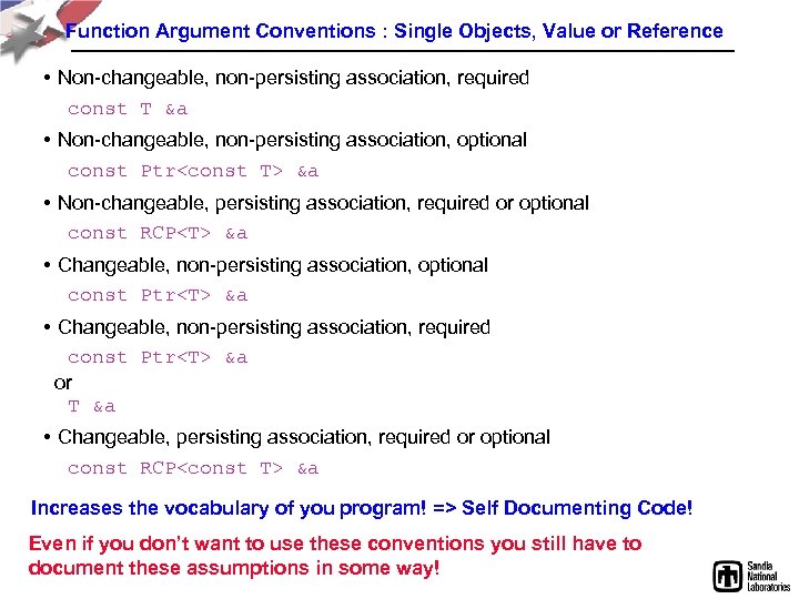 Function Argument Conventions : Single Objects, Value or Reference • Non-changeable, non-persisting association, required