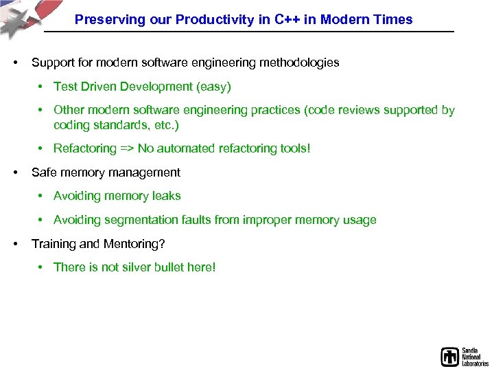 Preserving our Productivity in C++ in Modern Times • Support for modern software engineering