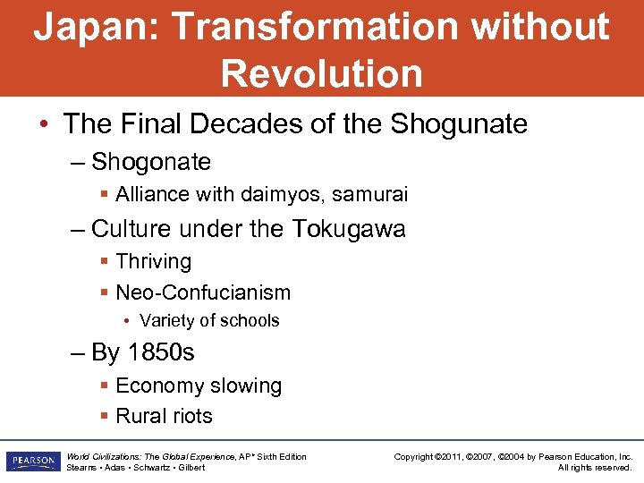 Japan: Transformation without Revolution • The Final Decades of the Shogunate – Shogonate §