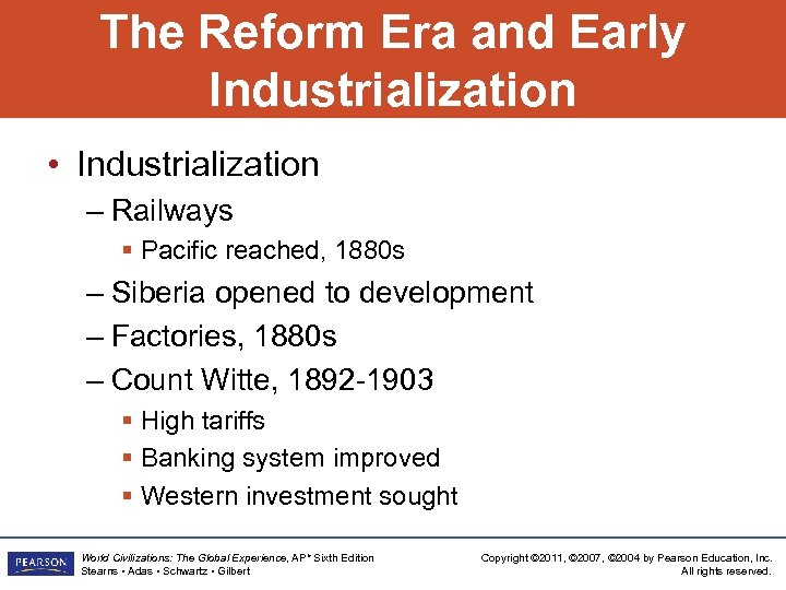 The Reform Era and Early Industrialization • Industrialization – Railways § Pacific reached, 1880