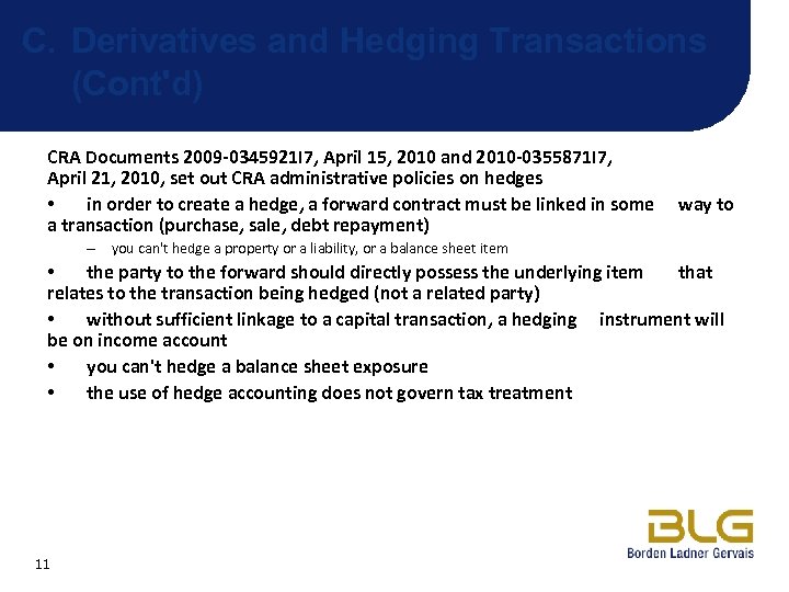 C. Derivatives and Hedging Transactions (Cont'd) CRA Documents 2009 -0345921 I 7, April 15,