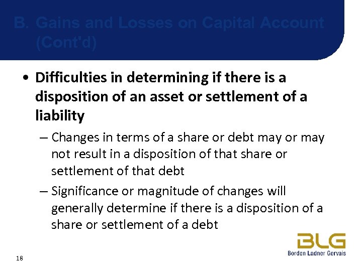 B. Gains and Losses on Capital Account (Cont'd) • Difficulties in determining if there