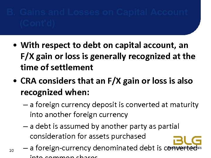 B. Gains and Losses on Capital Account (Cont'd) • With respect to debt on