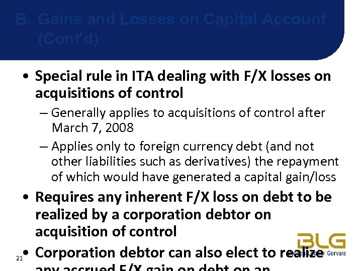 B. Gains and Losses on Capital Account (Cont'd) • Special rule in ITA dealing