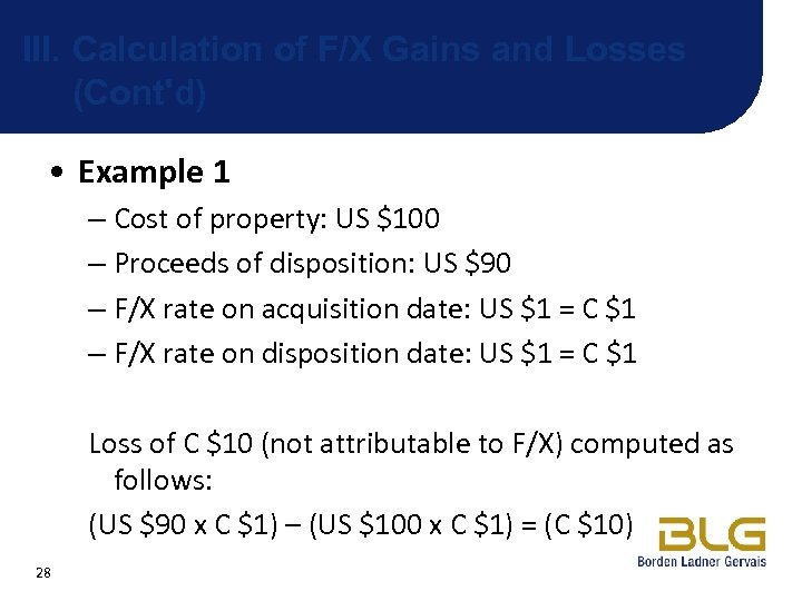 III. Calculation of F/X Gains and Losses (Cont'd) • Example 1 – Cost of