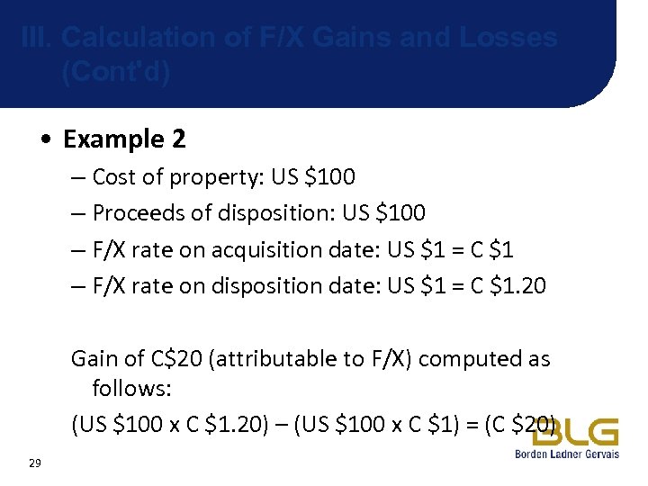 III. Calculation of F/X Gains and Losses (Cont'd) • Example 2 – Cost of