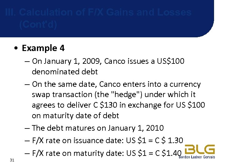 III. Calculation of F/X Gains and Losses (Cont'd) • Example 4 31 – On