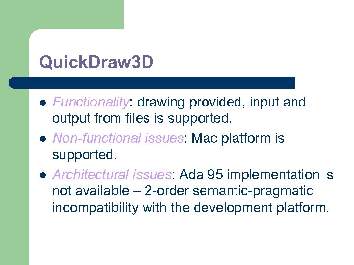 Quick. Draw 3 D l l l Functionality: drawing provided, input and output from