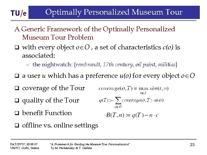Optimally Personalized Museum Tour A Generic Framework of the Optimally Personalized Museum Tour Problem