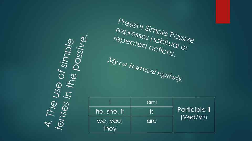 4. Th e use tens of sim es in the p ple assiv e.