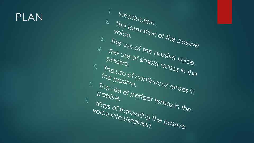 PLAN 1. Intro duc tion. The form ation voic e. of th 3. e