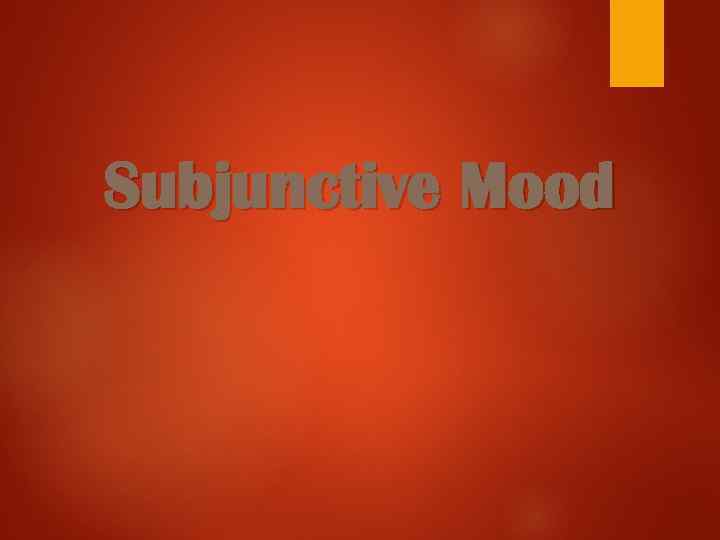 Subjunctive Mood 