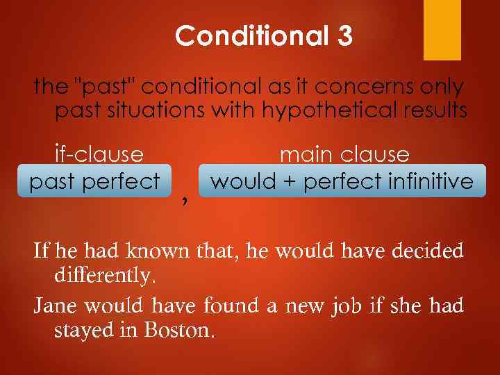 Conditional 3 the "past" conditional as it concerns only past situations with hypothetical results