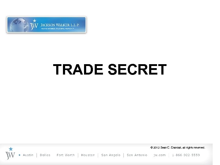 TRADE SECRET © 2012 Sean C. Crandall, all rights reserved. 