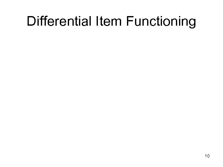 Differential Item Functioning 10 