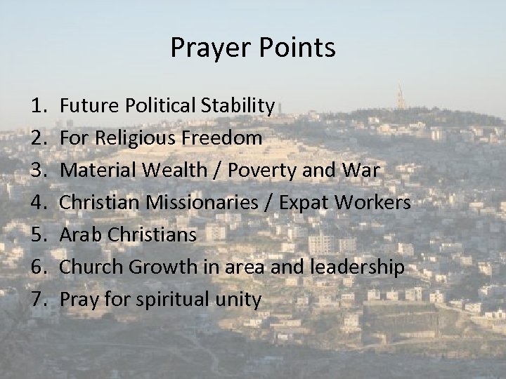 Prayer Points 1. 2. 3. 4. 5. 6. 7. Future Political Stability For Religious