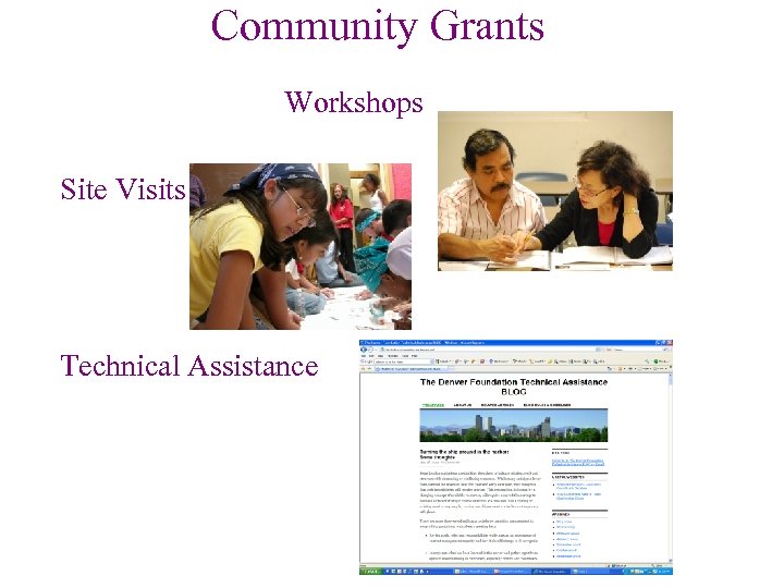 Community Grants Workshops Site Visits Technical Assistance 