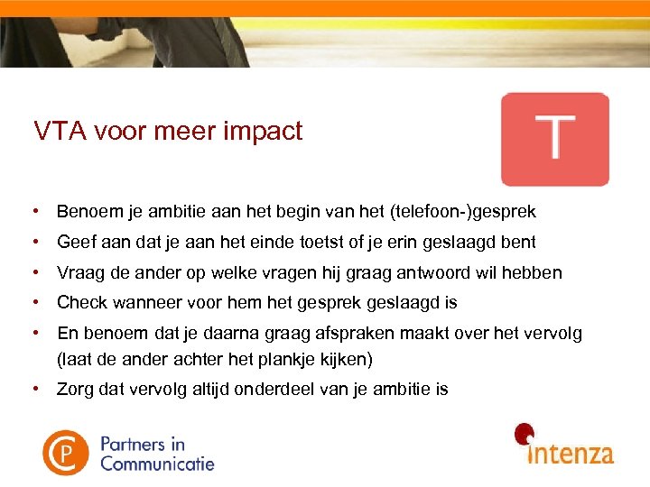 VTA voor meer impact • Benoem je ambitie aan het begin van het (telefoon-)gesprek