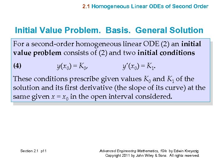 2. 1 Homogeneous Linear ODEs of Second Order Initial Value Problem. Basis. General Solution