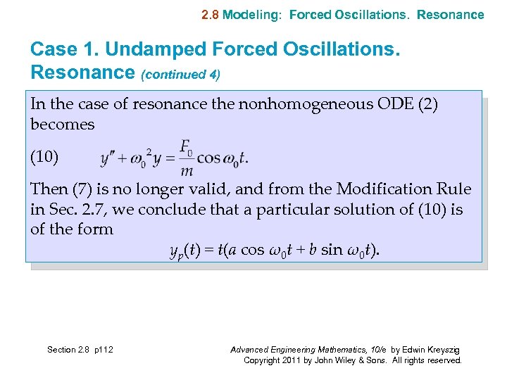 2. 8 Modeling: Forced Oscillations. Resonance Case 1. Undamped Forced Oscillations. Resonance (continued 4)