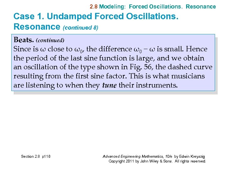 2. 8 Modeling: Forced Oscillations. Resonance Case 1. Undamped Forced Oscillations. Resonance (continued 8)