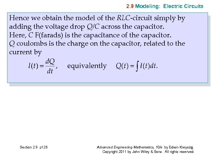 2. 9 Modeling: Electric Circuits Hence we obtain the model of the RLC-circuit simply