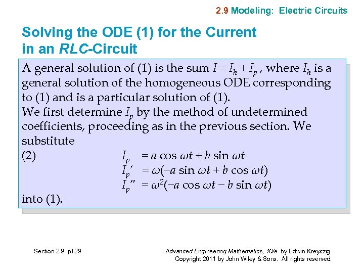 2. 9 Modeling: Electric Circuits Solving the ODE (1) for the Current in an