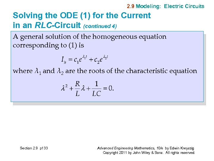 2. 9 Modeling: Electric Circuits Solving the ODE (1) for the Current in an