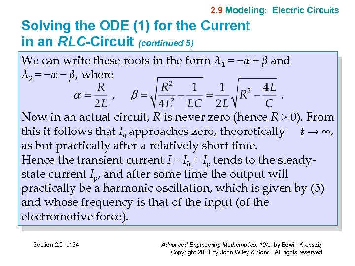 2. 9 Modeling: Electric Circuits Solving the ODE (1) for the Current in an