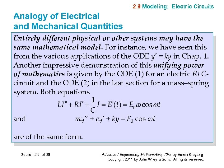 2. 9 Modeling: Electric Circuits Analogy of Electrical and Mechanical Quantities Entirely different physical