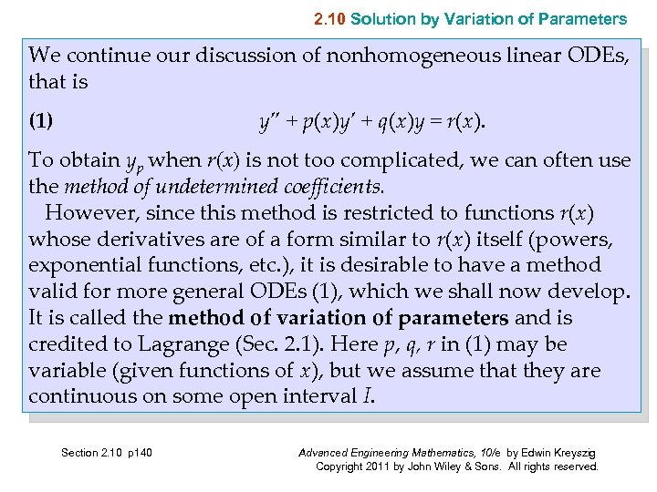 2. 10 Solution by Variation of Parameters We continue our discussion of nonhomogeneous linear