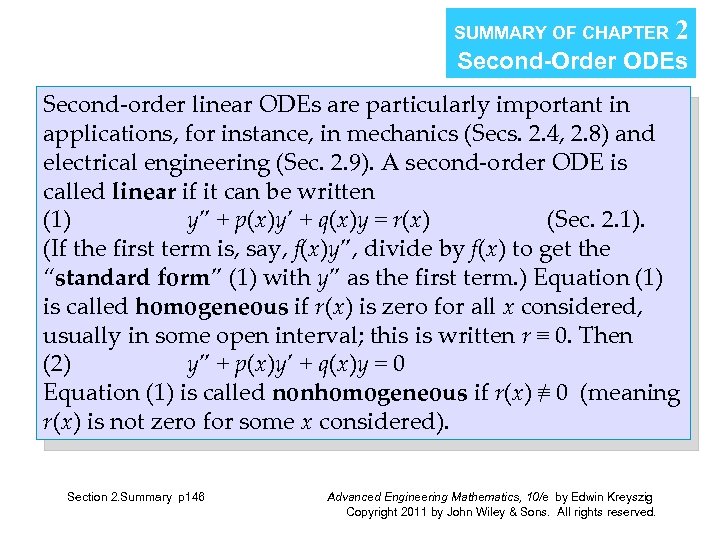 SUMMARY OF CHAPTER 2 Second-Order ODEs Second-order linear ODEs are particularly important in applications,