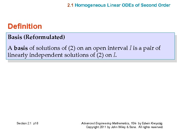 2. 1 Homogeneous Linear ODEs of Second Order Definition Basis (Reformulated) A basis of