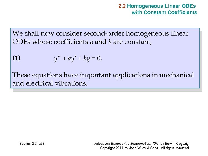 2. 2 Homogeneous Linear ODEs with Constant Coefficients We shall now consider second-order homogeneous