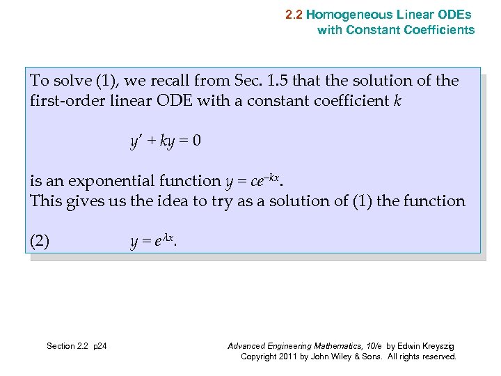 2. 2 Homogeneous Linear ODEs with Constant Coefficients To solve (1), we recall from