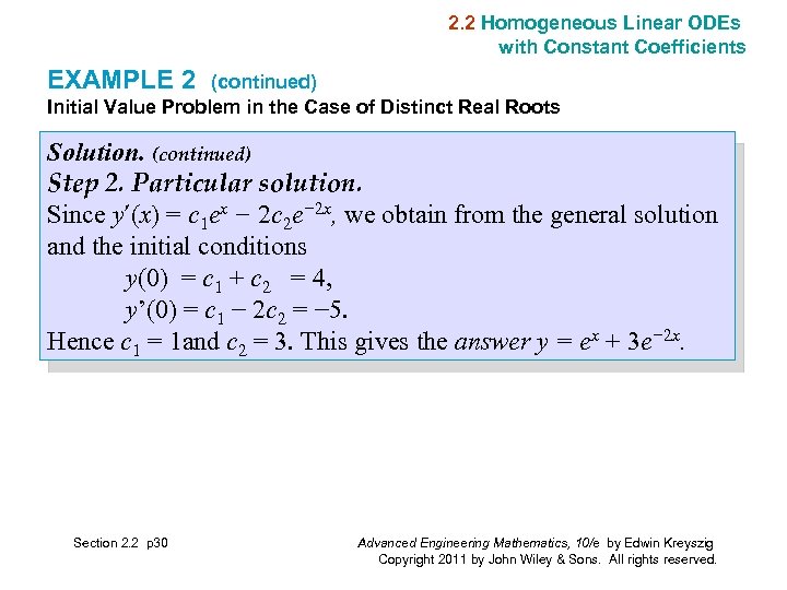 2. 2 Homogeneous Linear ODEs with Constant Coefficients EXAMPLE 2 (continued) Initial Value Problem