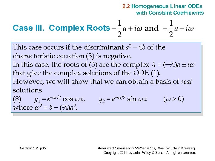 2. 2 Homogeneous Linear ODEs with Constant Coefficients Case III. Complex Roots This case