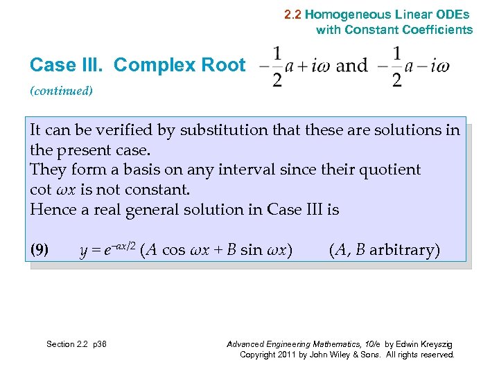 2. 2 Homogeneous Linear ODEs with Constant Coefficients Case III. Complex Root (continued) It