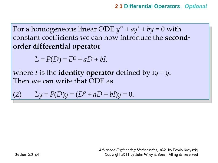 2. 3 Differential Operators. Optional For a homogeneous linear ODE y” + ay’ +