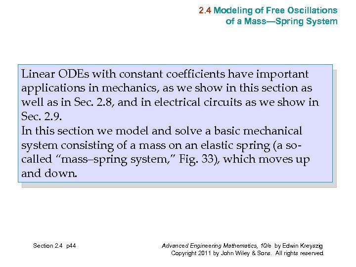 2. 4 Modeling of Free Oscillations of a Mass—Spring System Linear ODEs with constant