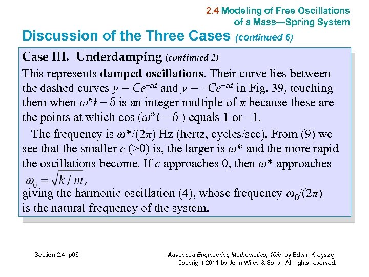 2. 4 Modeling of Free Oscillations of a Mass—Spring System Discussion of the Three