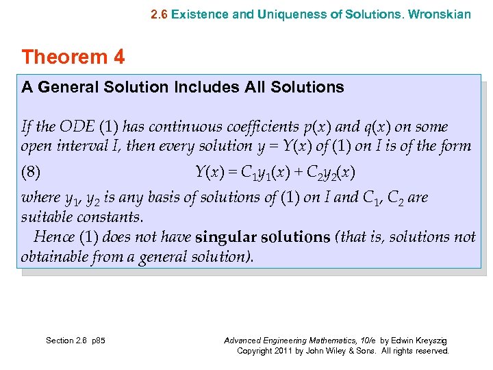 2. 6 Existence and Uniqueness of Solutions. Wronskian Theorem 4 A General Solution Includes