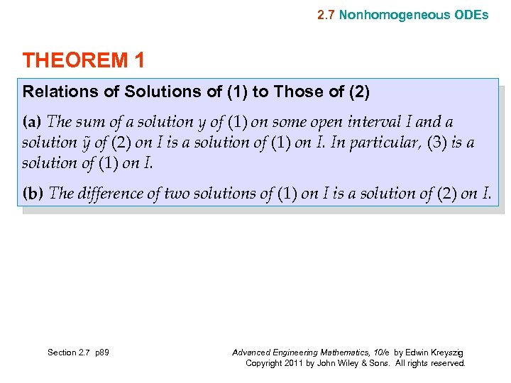 2. 7 Nonhomogeneous ODEs THEOREM 1 Relations of Solutions of (1) to Those of